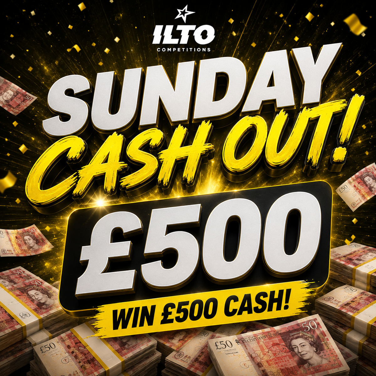 Sunday Cash Out - £500 Tax Free Cash