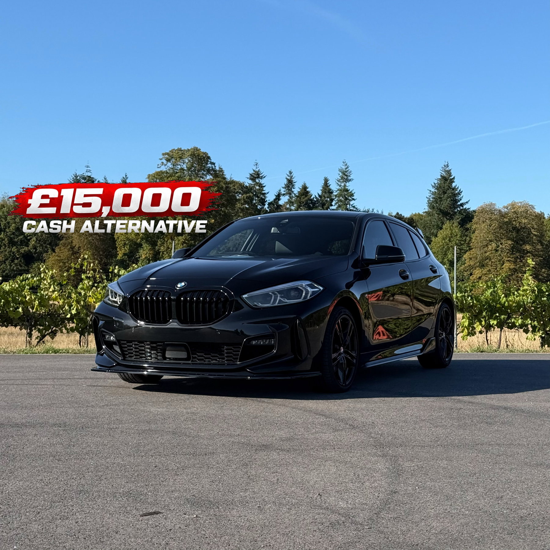 BMW 1 SERIES OR £15,000 CASH ALTERNATIVE