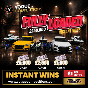 FULLY LOADED £250,000 INSTANT WINS