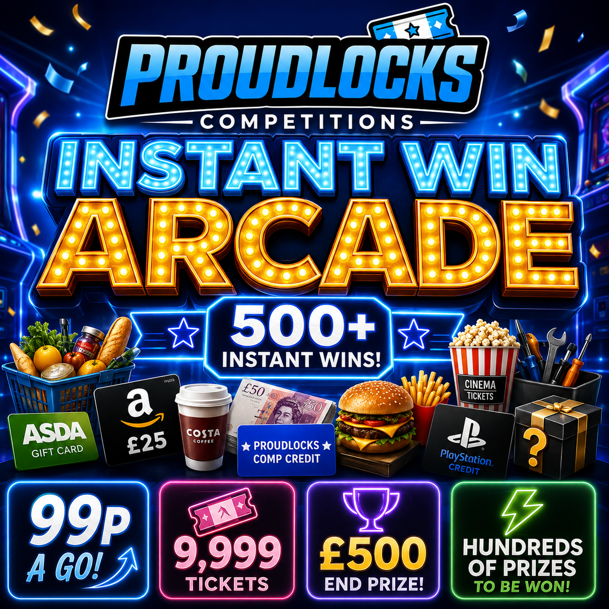 🎰⚡ PROUDLOCKS INSTANT WIN ARCADE! ⚡🎰 99P A GO • 500+ INSTANT WINS • £500 END PRIZE! featured image
