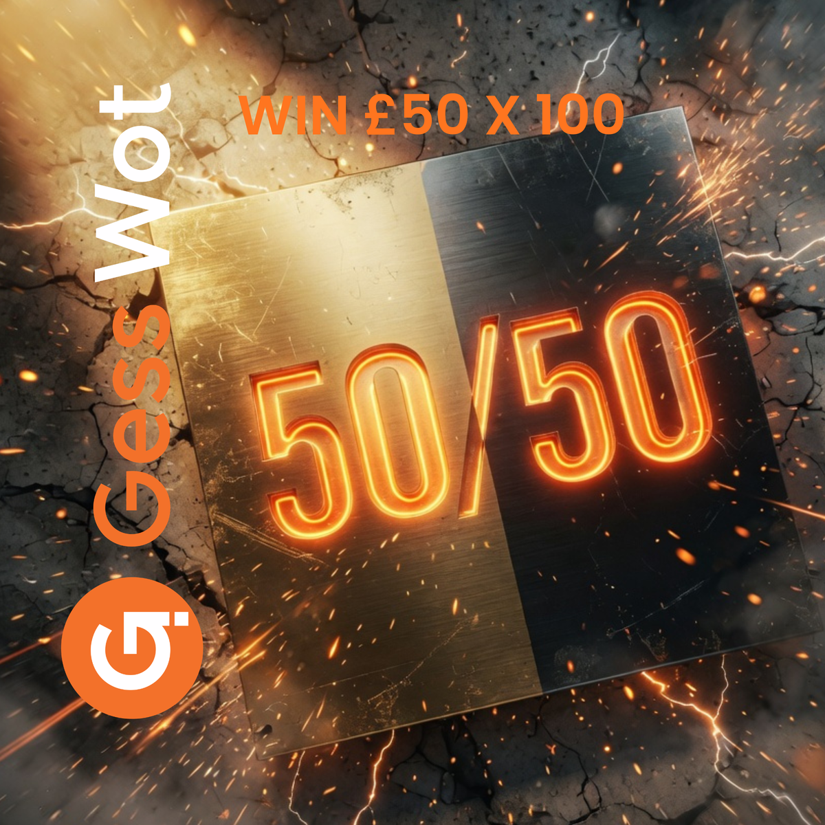 Win £50 x 100 - 50/50 featured image