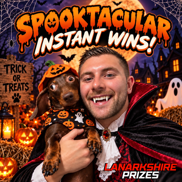 SPOOKTACULAR INSTANT WINS! £3500 INSTANT WINS | £500 CASH END PRIZE