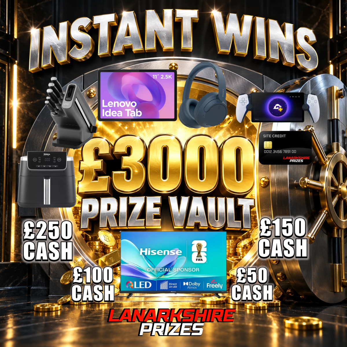£3000 PRIZE VAULT | £2750 INSTANT WINS | £250 CASH END PRIZE