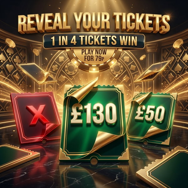 REVEAL YOUR TICKETS! WIN UP TO £130 INSTANTLY! featured image