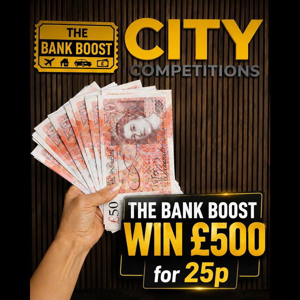 THE BANK BOOST! WIN £500 FOR 25P featured image